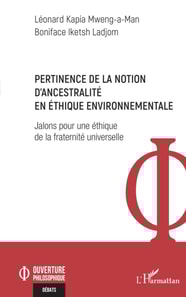 Pertinence de la notion d'ancestralité en éthique environnementale