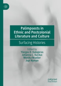 Palimpsests in Ethnic and Postcolonial Literature and Culture