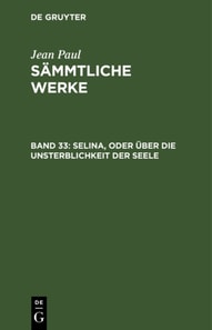 Selina, oder über die Unsterblichkeit der Seele