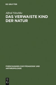 Das verwaiste Kind der Natur