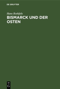 Bismarck und der Osten