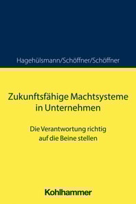 Zukunftsfähige Machtsysteme in Unternehmen