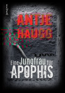 Eine Jungfrau für Apophis