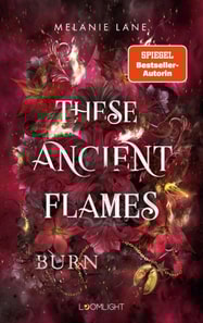 These Ancient Flames 2: Burn