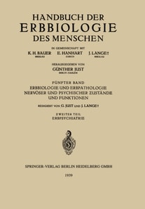 Erbbiologie und Erbpathologie Nervöser und Psychischer Ƶustände und Funktionen