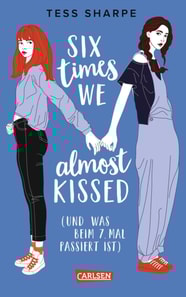 Six times we almost kissed (und was beim siebten Mal passiert ist)