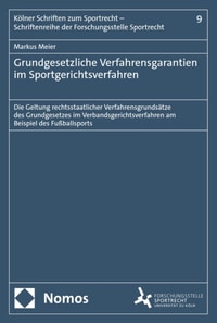 Grundgesetzliche Verfahrensgarantien im Sportgerichtsverfahren