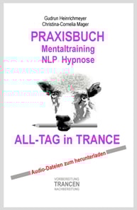PRAXISBUCH Mentaltraining NLP Hypnose ALL-TAG in TRANCE