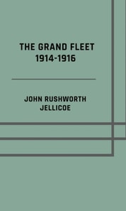 Grand Fleet 1914-1916 - Illusrated Edition