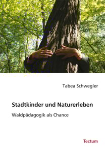Stadtkinder und Naturerleben