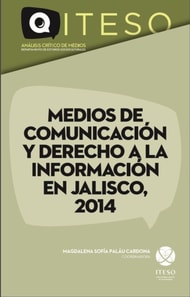 Medios de comunicación y derecho a la información en Jalisco, 2014