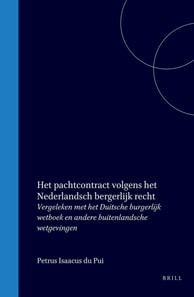 Het pachtcontract volgens het Nederlandsch burgerlijk recht