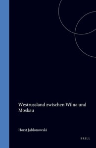 Westrussland zwischen Wilna und Moskau