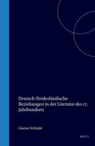 Deutsch-Niederlandische Beziehungen in der Literatur des 17. Jahrhunderts