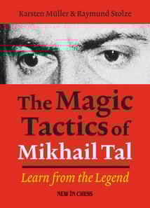 Magic Tactics of Mikhail Tal