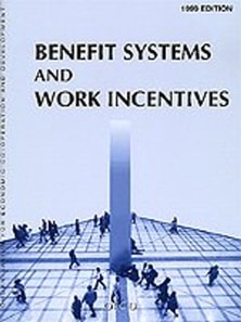 Benefit Systems and Work Incentives 1999