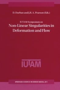 IUTAM Symposium on Non-Linear Singularities in Deformation and Flow