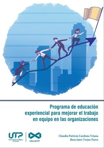 Programa de educacion experiencial para mejorar el trabajo en equipo en las organizaciones