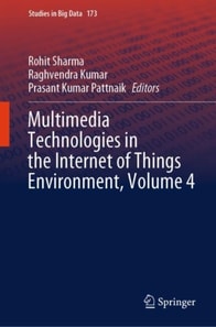 Multimedia Technologies in the Internet of Things Environment, Volume 4