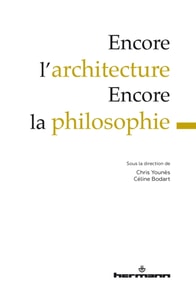 Encore l'architecture – Encore la philosophie