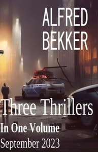 Three Thrillers In One Volume September 2023