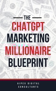ChatGPT Marketing Millionaire Blueprint (GPT-5 2025 Edition)