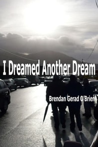 I Dreamed Another Dream