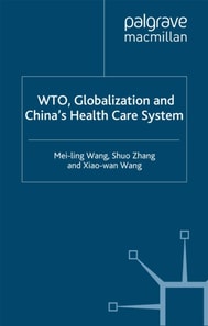 WTO, Globalization and China's Health Care System