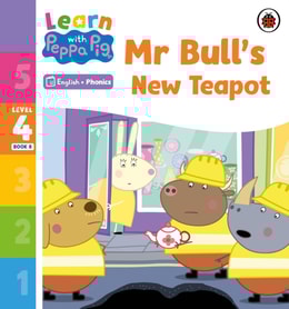 Learn with Peppa Phonics Level 4 Book 8   Mr Bull's New Teapot (Phonics Reader)