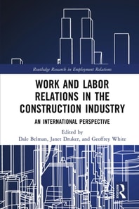 Work and Labor Relations in the Construction Industry