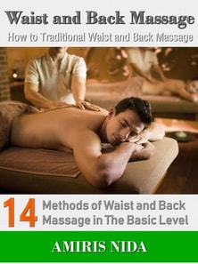 Waist and Back Massage - How to Traditional Waist and Back Massage?
