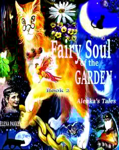 Fairy Soul of the Garden. Alenka's Tales. Book 2.