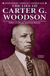 Life of Carter G. Woodson