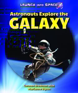 Astronauts Explore the Galaxy