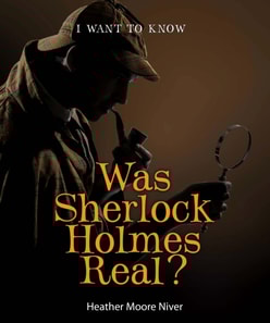 Was Sherlock Holmes Real?