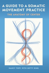 Guide to a Somatic Movement Practice