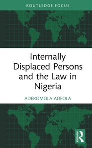 Internally Displaced Persons and the Law in Nigeria