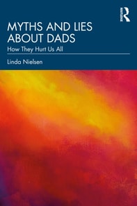 Myths and Lies about Dads
