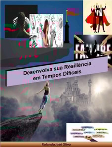 Desenvolva sua Resiliencia em Tempos Dificeis