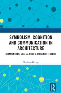 Symbolism, Cognition and Communication in Architecture