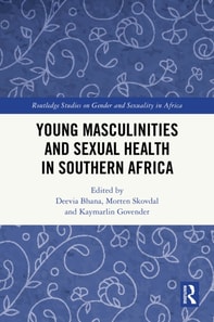 Young Masculinities and Sexual Health in Southern Africa