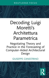 Decoding Luigi Moretti's Architettura Parametrica