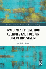 Investment Promotion Agencies and Foreign Direct Investment