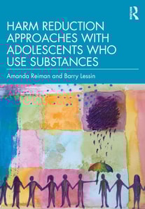 Harm Reduction Approaches with Adolescents Who Use Substances