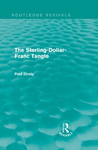 Sterling-Dollar-Franc Tangle (Routledge Revivals)