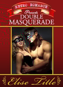 Retro Romance presents... Double Masquerade