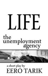 Life: The Unemployment Agency