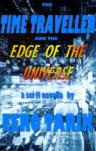 Time Traveller and the Edge of the Universe