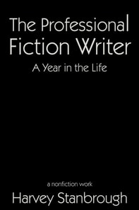 Professional Fiction Writer | A Year in the Life