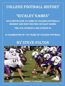 College Football History &quote;Rivalry Games&quote;